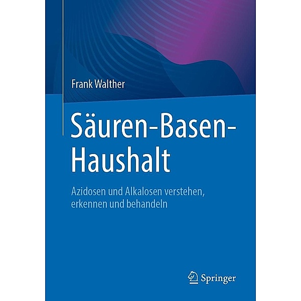 Säuren-Basen-Haushalt, Frank Walther