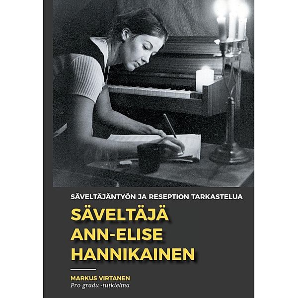 Säveltäjä Ann-Elise Hannikainen, Markus Virtanen