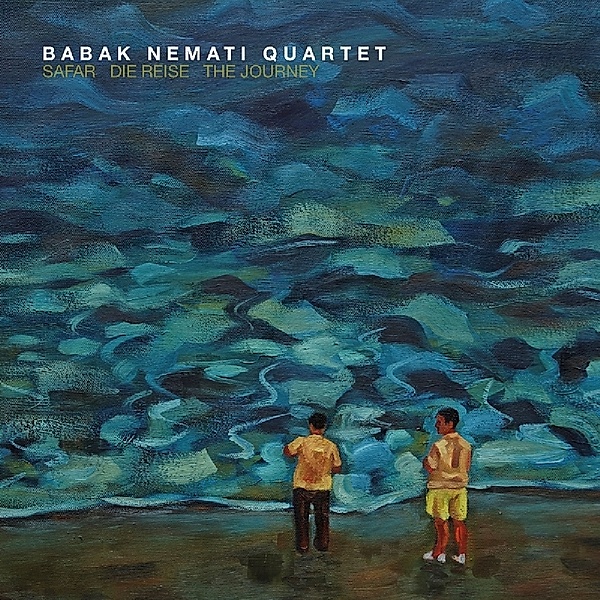 Safar-Die Reise-The J, Babak Nemati Quartet