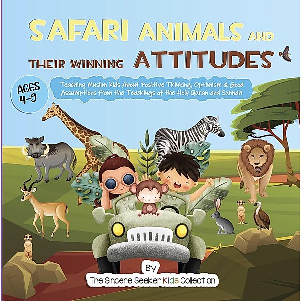 Safari Animals and their Winning Attitudes, The Sincere Seeker