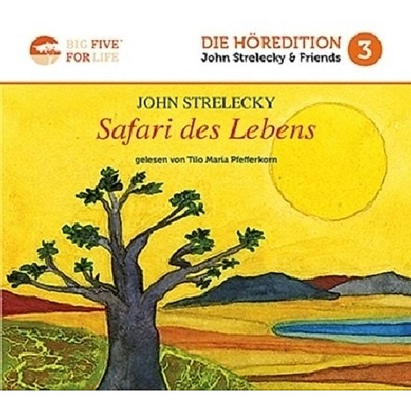 Safari des Lebens,1 MP3-CD, John P. Strelecky