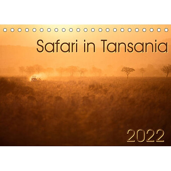 Safari in Tansania (Tischkalender 2022 DIN A5 quer), Dr. Gerd-Uwe Neukamp