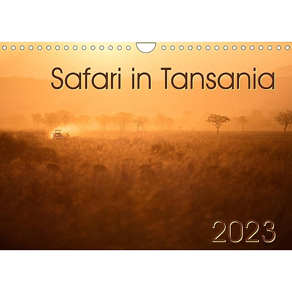Safari in Tansania (Wandkalender 2023 DIN A4 quer), Dr. Gerd-Uwe Neukamp