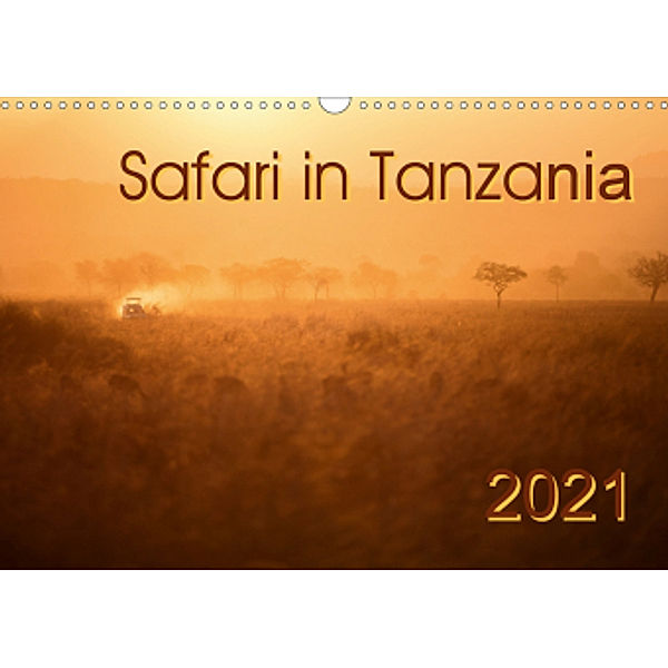 Safari in Tanzania (Wall Calendar 2021 DIN A3 Landscape), Gerd-Uwe Neukamp