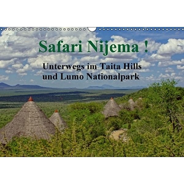 Safari Nijema - Unterwegs im Taita Hills und Lumo Nationalpark (Wandkalender 2016 DIN A3 quer), Susan Michel