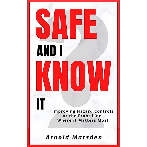 Safe and I Know It (Safety through Story) / Safety through Story, Arnold Marsden