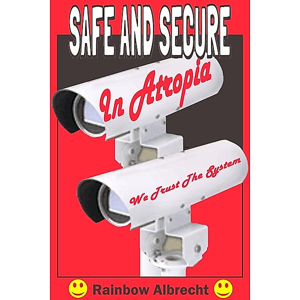 Safe and Secure in Atropia, Rainbow Albrecht