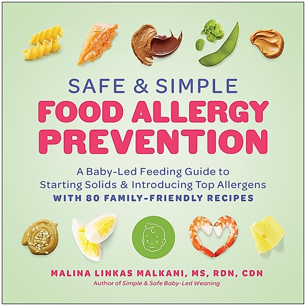 Safe and Simple Food Allergy Prevention, Malina Linkas Malkani