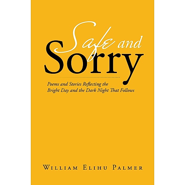 Safe and Sorry, William Elihu Palmer