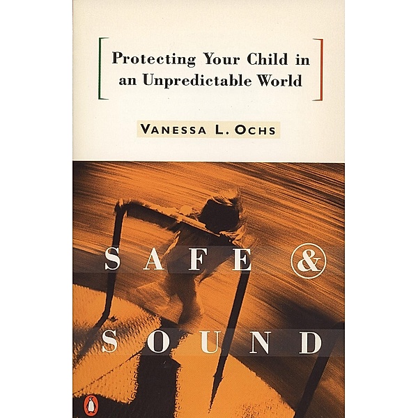 Safe and Sound, Vanessa L. Ochs