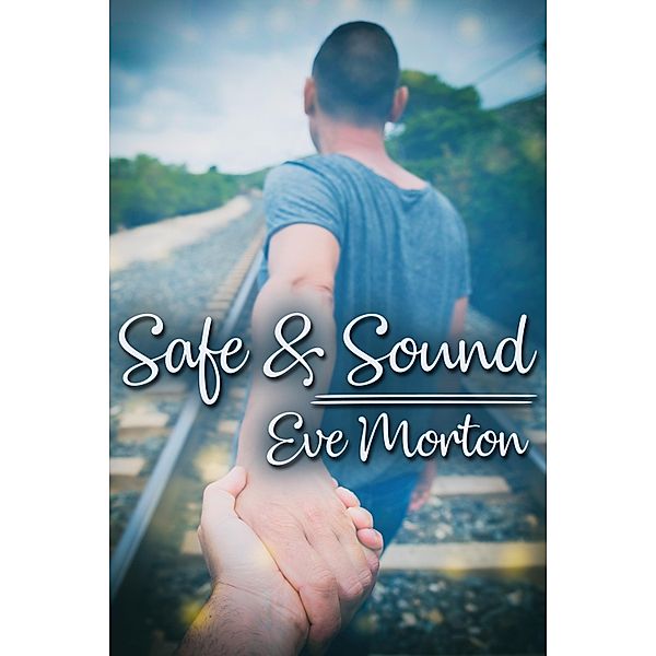 Safe and Sound, Eve Morton