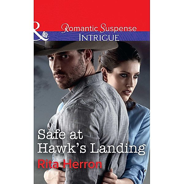 Safe At Hawk's Landing / Badge of Justice Bd.2, Rita Herron