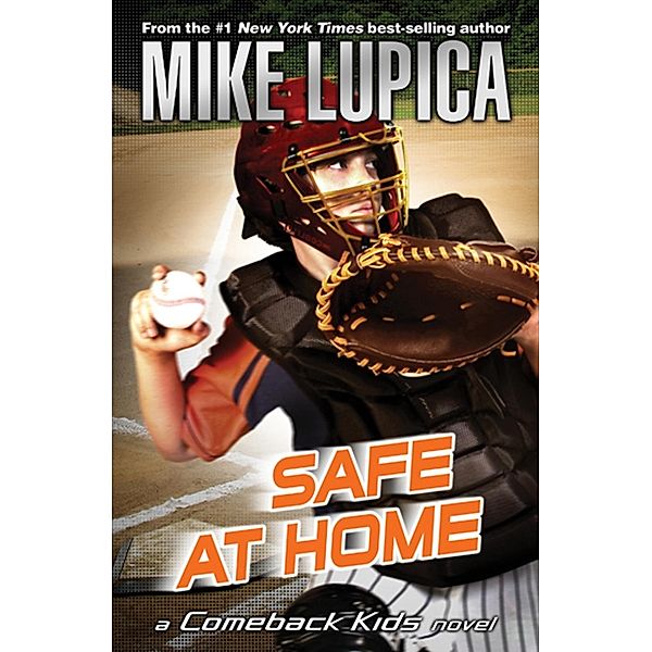 Safe at Home / Comeback Kids Bd.2, Mike Lupica