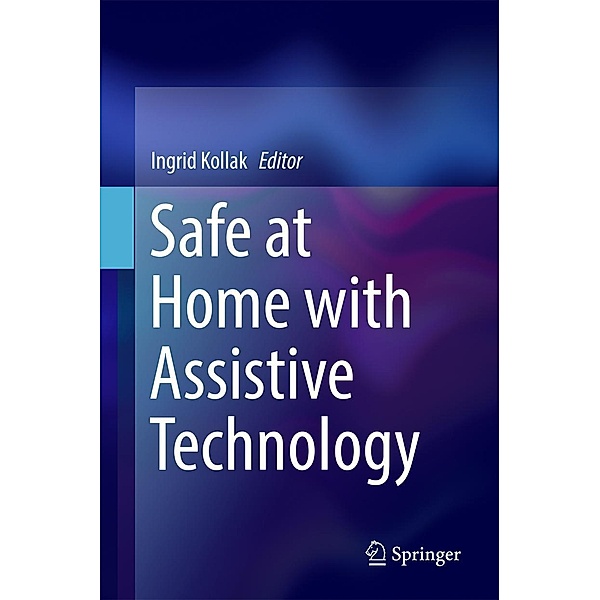 Safe at Home with Assistive Technology