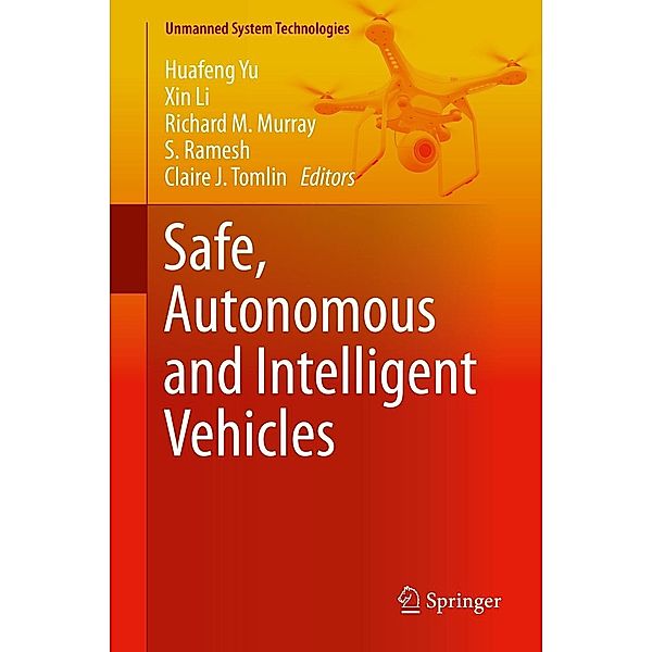 Safe, Autonomous and Intelligent Vehicles / Unmanned System Technologies