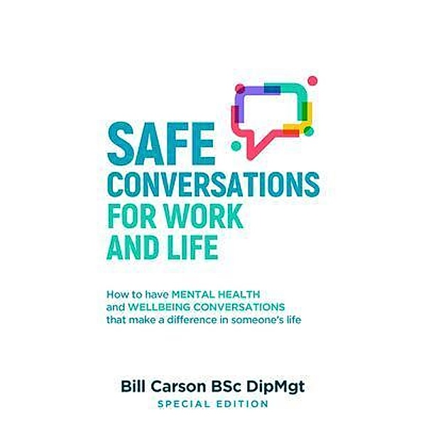 SAFE Conversations for Work and Life(TM), Bill Carson