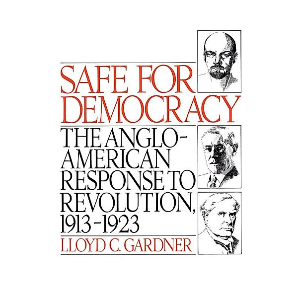 Safe for Democracy, Lloyd C. Gardner