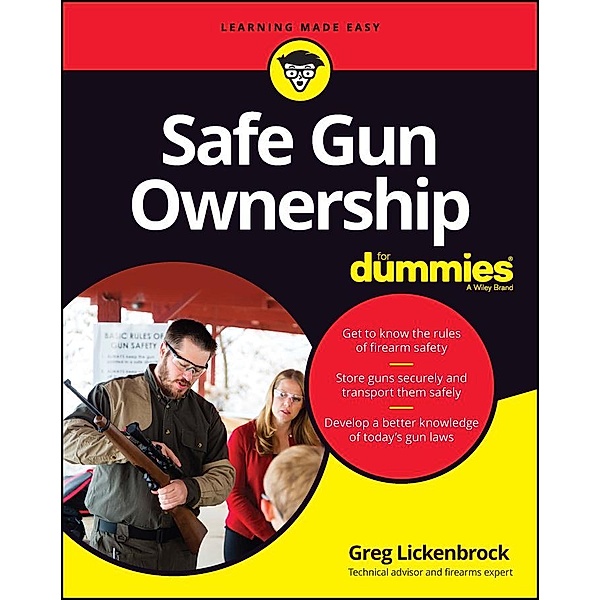 Safe Gun Ownership For Dummies, Greg Lickenbrock