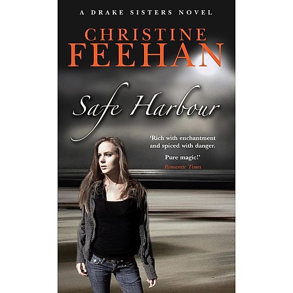 Safe Harbour / Drake Sisters Bd.5, Christine Feehan