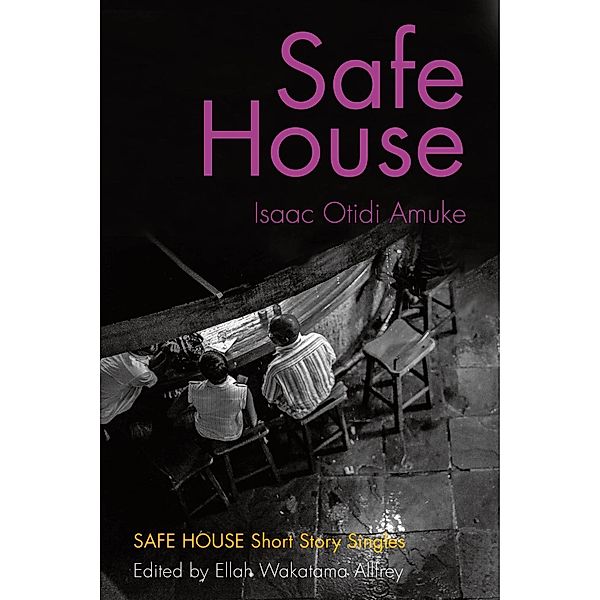 Safe House (single) / Dundurn Press, Isaac Otidi Amuke