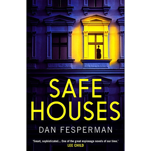 Safe Houses, Dan Fesperman