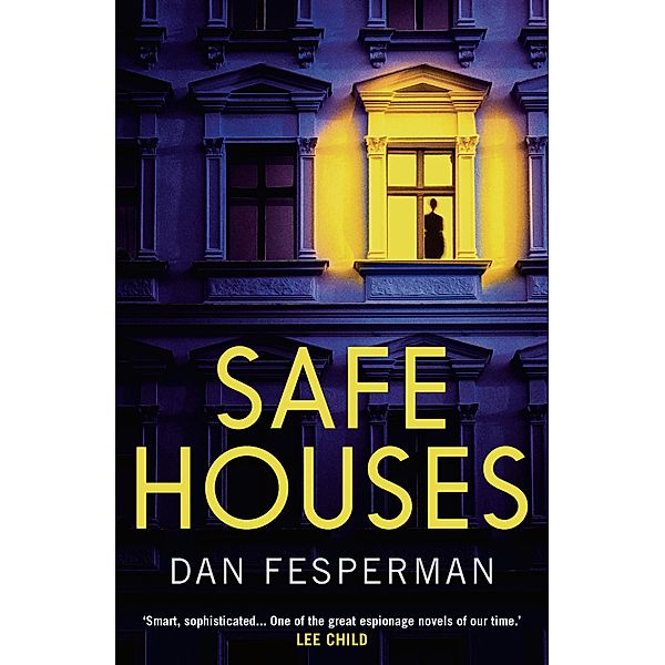 Safe Houses, Dan Fesperman