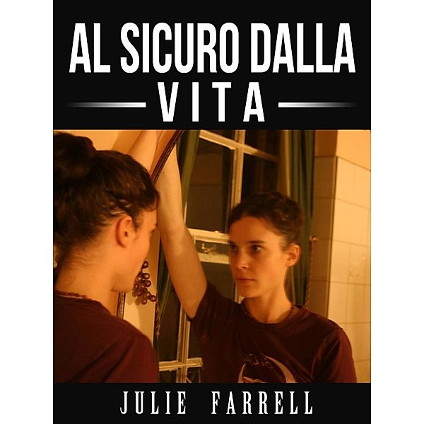 Safe in the City - Al sicuro dalla vita, Julie Farrell