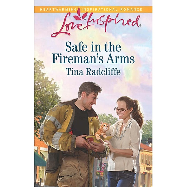 Safe In The Fireman's Arms, Tina Radcliffe