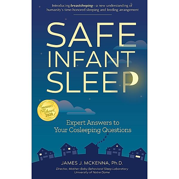 Safe Infant Sleep, James J. McKenna