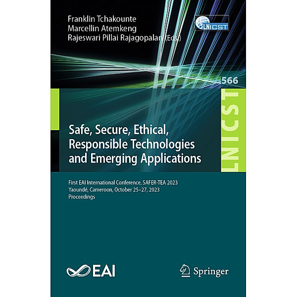 Safe, Secure, Ethical, Responsible Technologies and Emerging Applications