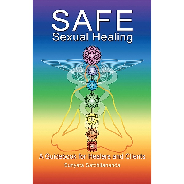 Safe Sexual Healing, Sunyata Satchitananda