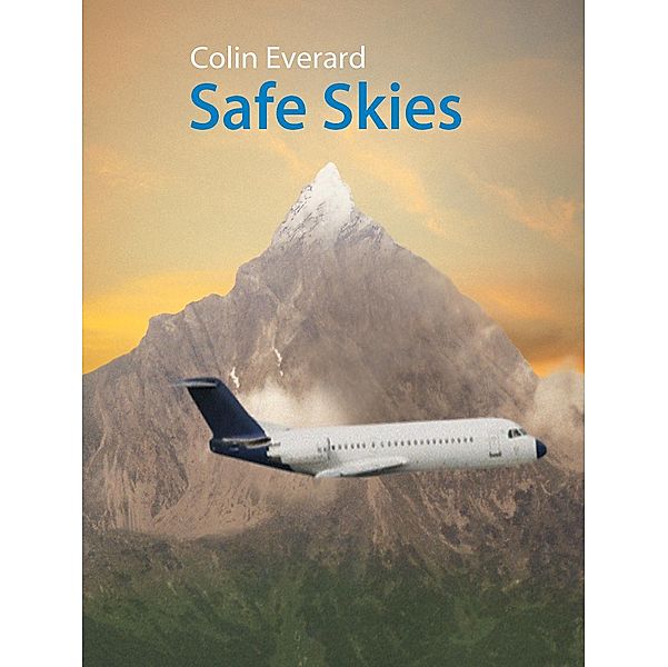 Safe Skies, Colin Everard