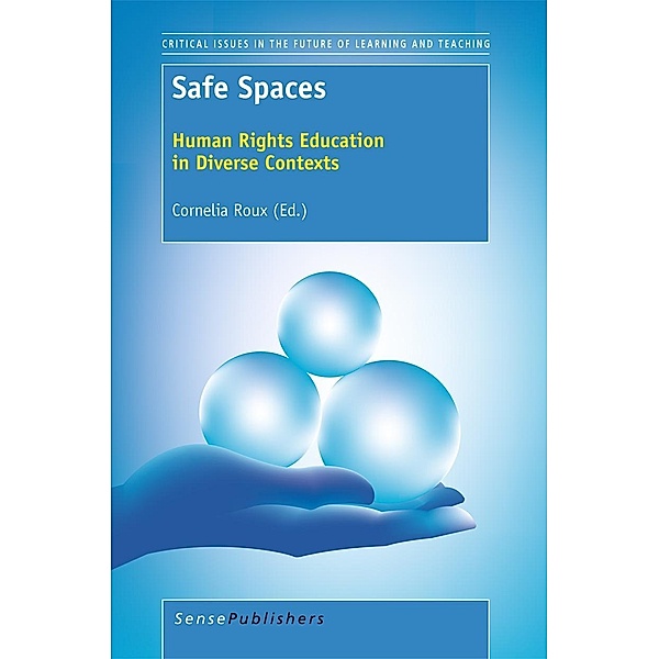 Safe Spaces / Critical Issues in the Future of Learning and Teaching Bd.5