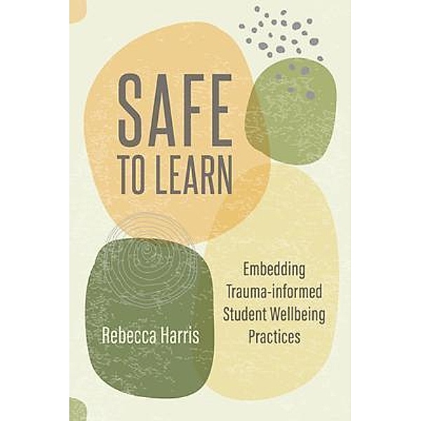 Safe to Learn, Rebecca Harris