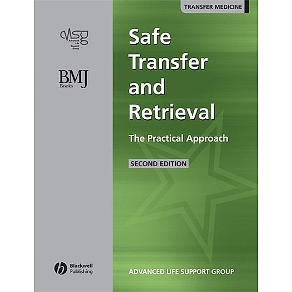 Safe Transfer and Retrieval (STaR) of Patients, Advanced Life Support Group (ALSG)