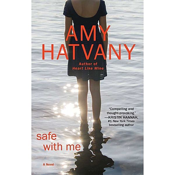 Safe with Me, Amy Hatvany