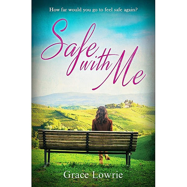 Safe with Me / The Wildham Series, Grace Lowrie