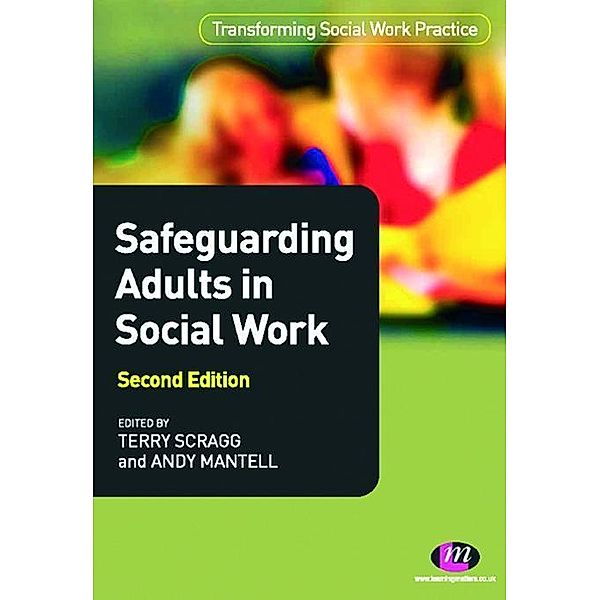 Safeguarding Adults in Social Work / Transforming Social Work Practice Series