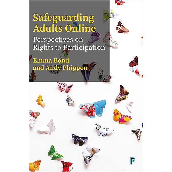 Safeguarding Adults Online, Emma Bond, Andy Phippen