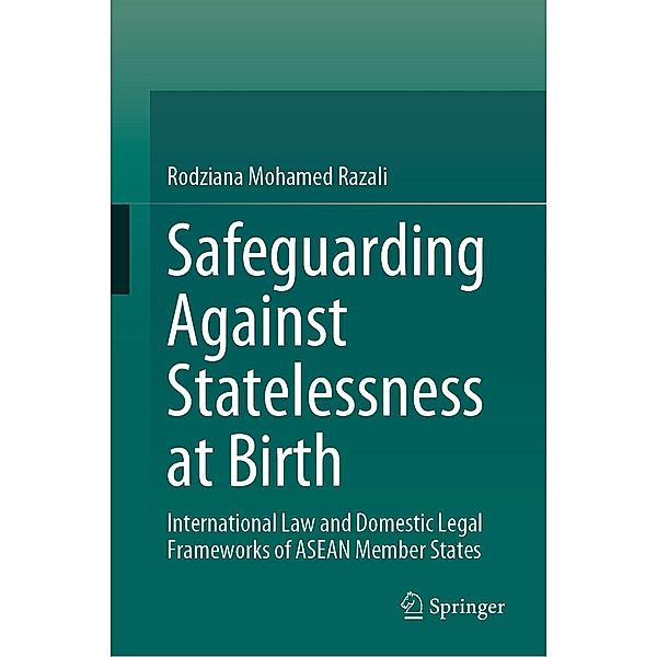 Safeguarding Against Statelessness at Birth, Rodziana Mohamed Razali