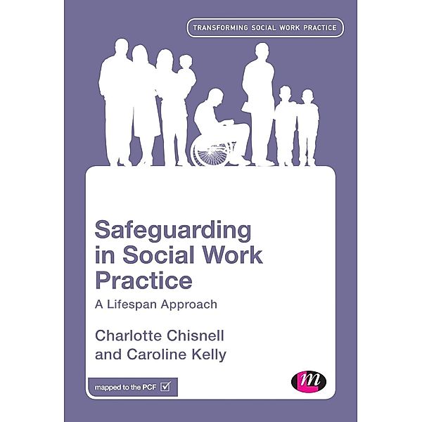 Safeguarding in Social Work Practice, Charlotte Chisnell, Caroline Kelly