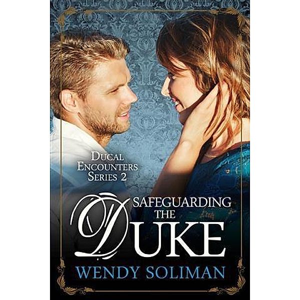 Safeguarding the Duke, Wendy Soliman