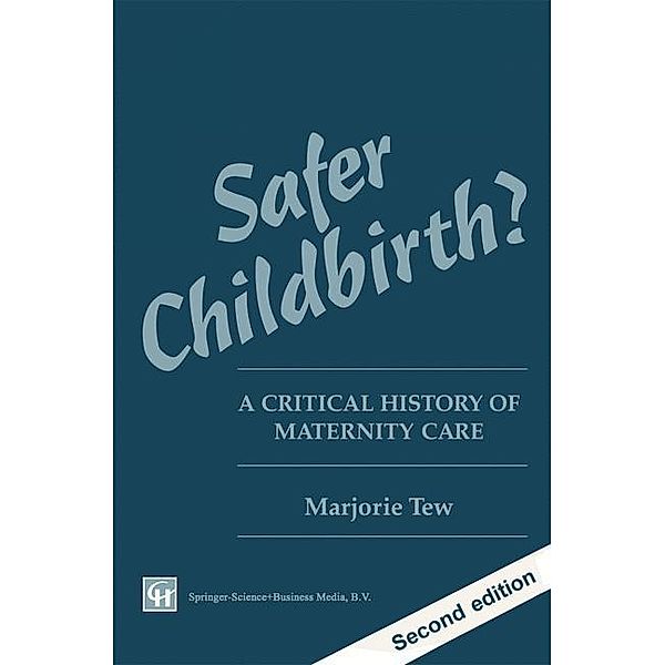 Safer Childbirth?, Marjorie Tew