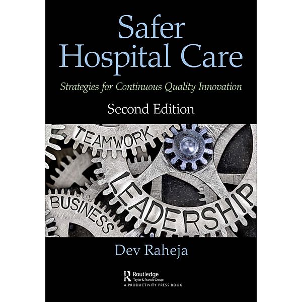 Safer Hospital Care, Dev Raheja