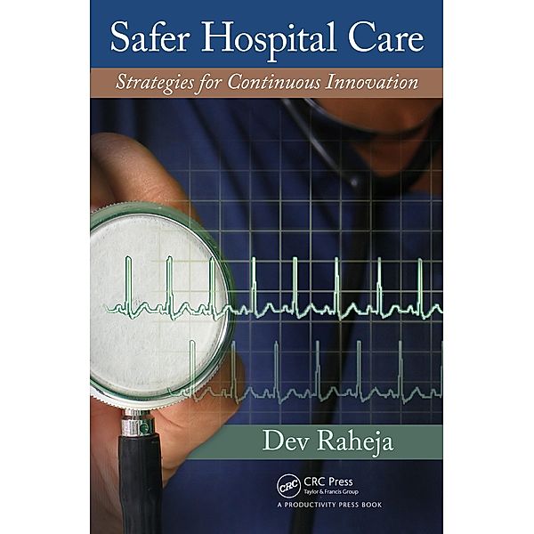 Safer Hospital Care, Dev Raheja