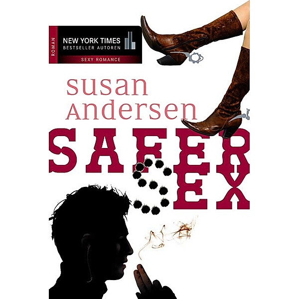 Safer (S)EX / New York Times Bestseller Autoren Sexy Romance, Susan Andersen