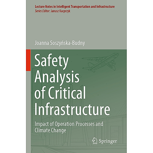 Safety Analysis of Critical Infrastructure, Joanna Soszynska-Budny