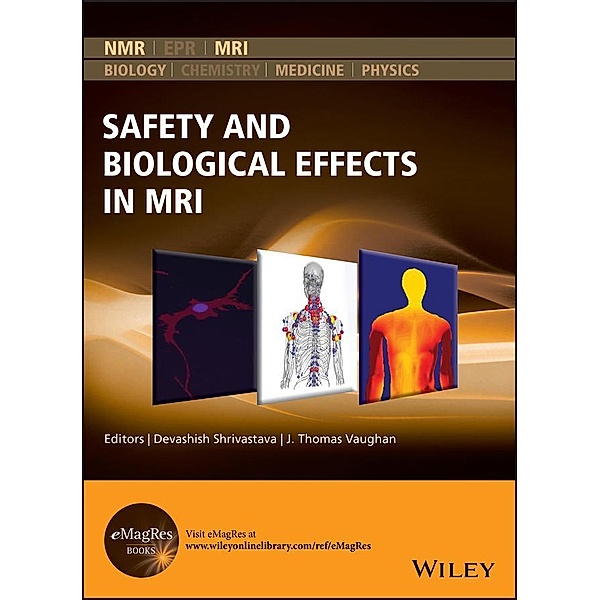 Safety and Biological Effects in MRI / EMR Books Bd.1