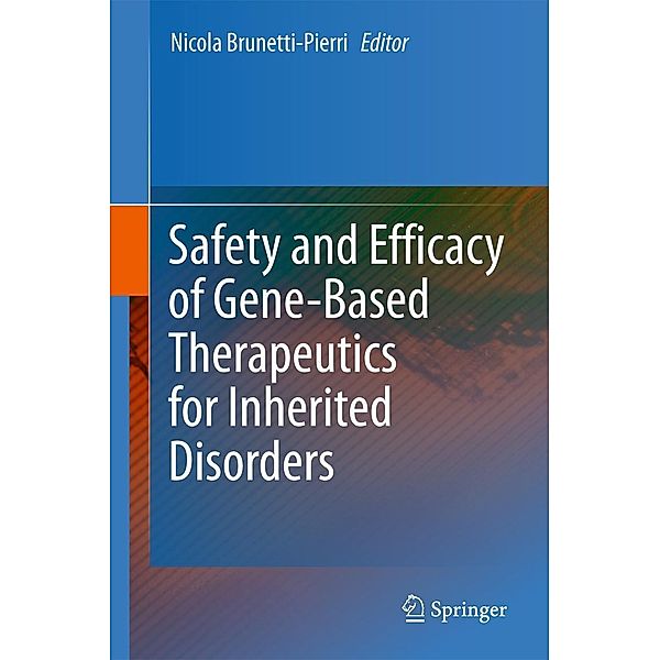 Safety and Efficacy of Gene-Based Therapeutics for Inherited Disorders