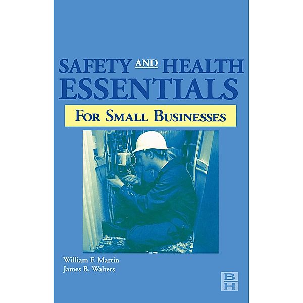 Safety and Health Essentials, William Martin, James Walters